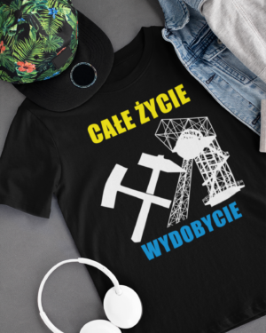 Koszulka całe życie wydobycie