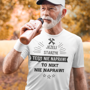 Koszulka Jeśli starzyk nie naprawi